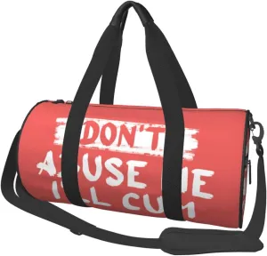 Don'T Abuse Me I'Ll Cum Duffel Bag Gym Bag Travel Sports Tote Large Foldable Beach Swim Yoga3