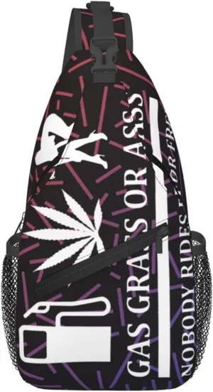 Gas Grass Or Ass Nobody Rides For Free Small Crossbody Backpack Sling Bag For Men Women Mini One Shoulder Chest Bags Gym Sport Travel Hiking Daypack
