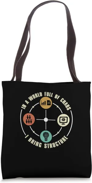 In A World Full Of Chaos I Bring Funny Enterprise Architects Tote Bag