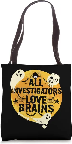 Investigators Love Brains Funny Halloween Investigator Tote Bag