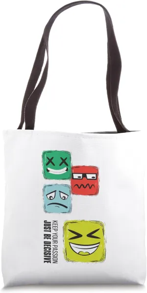 Keep Your Passion Just Be Decisive Colorful Cartoon Faces Tote Bag