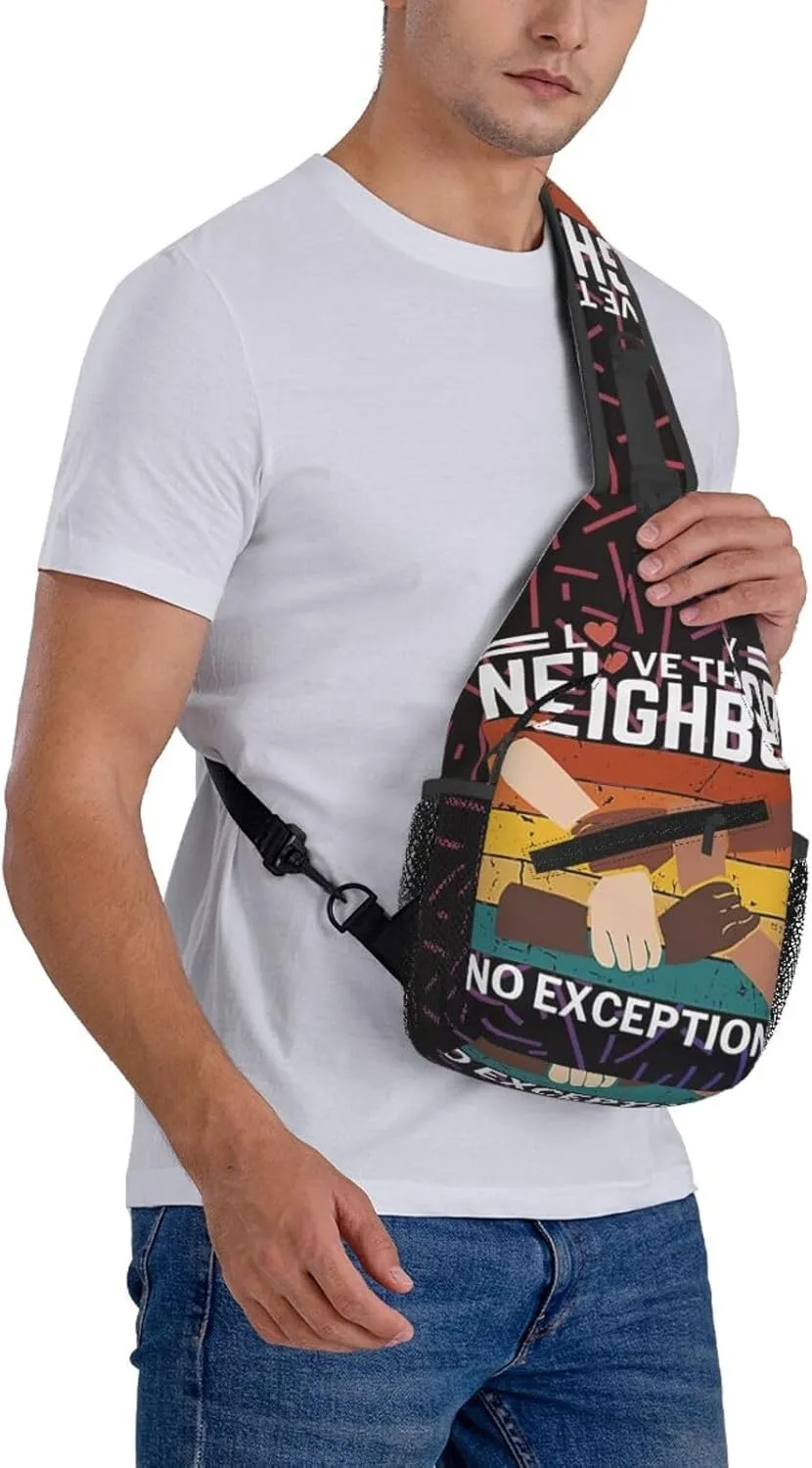 Love Thy Neighbor No Exceptions Best Your Neighbor Ative Small Crossbody Backpack Sling Bag For Men Women Mini One Shoulder Chest Bags Gym Sport Travel Hiking Daypack