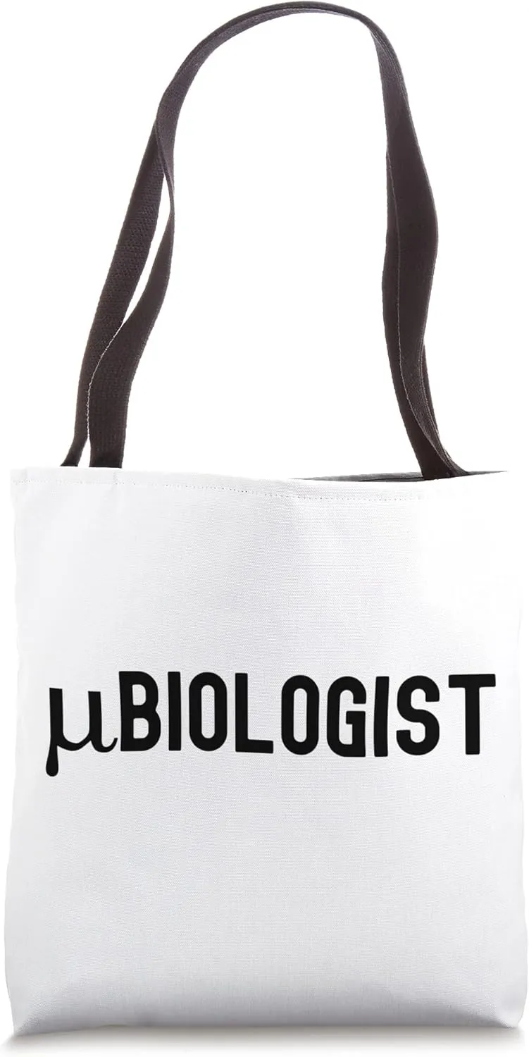 Microbiologist - Funny Microbiology, Funny Microbiologist Tote Bag