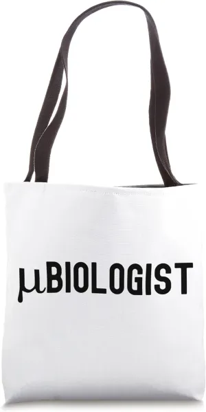 Microbiologist - Funny Microbiology, Funny Microbiologist Tote Bag