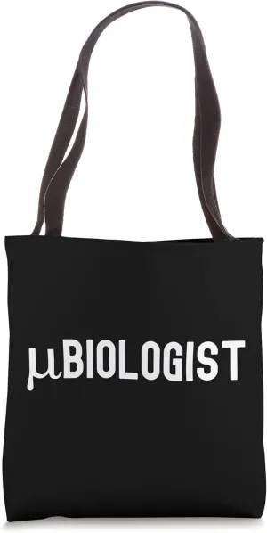 Microbiologist - Microbiology Humor, Funny Microbiologist Tote Bag