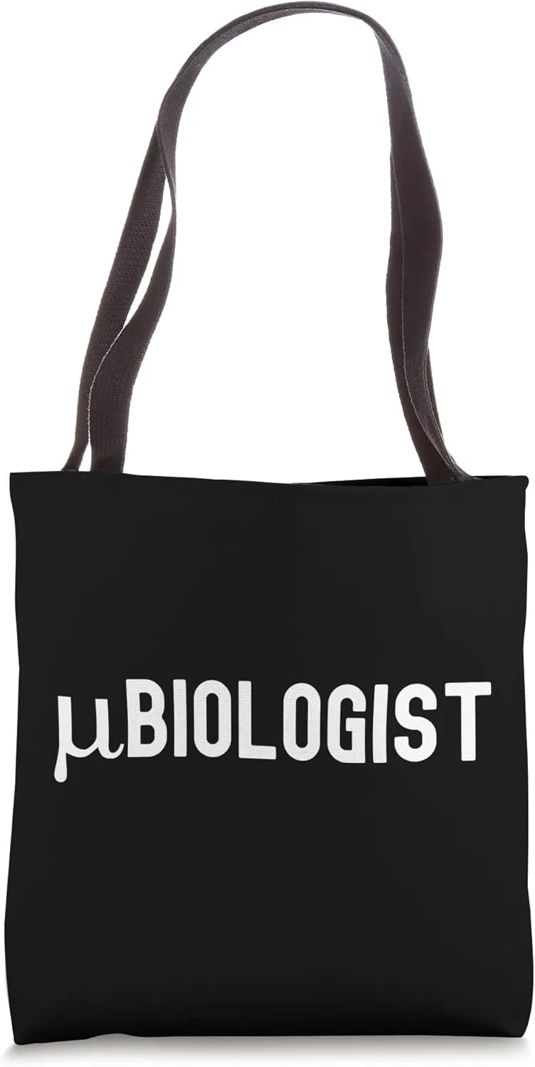 Microbiologist - Microbiology Humor, Funny Microbiologist Tote Bag