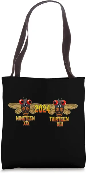 Might Hibernate. Might Scream. Cicada Invasion 2024 XIII Tote Bag