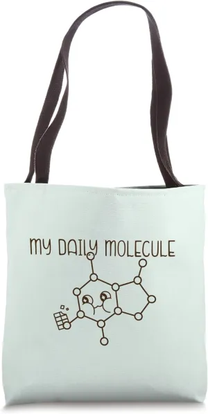MY DAILY MOLECULE Funny Chemistry Chocolate Meme Tote Bag