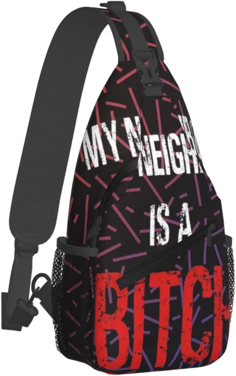 My Neighbor Is A Bitch Small Crossbody Backpack Sling Bag For Men Women Mini One Shoulder Chest Bags Gym Sport Travel Hiking Daypack