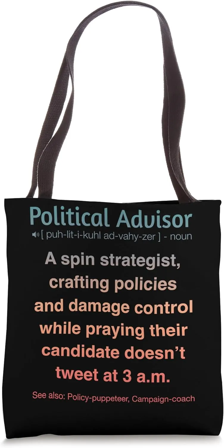 Political Advisor Tote Bag