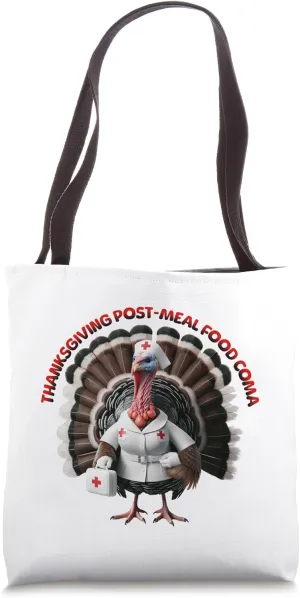 POSTMEAL COMA turkey dressed as a nurse with a medical kit Tote Bag