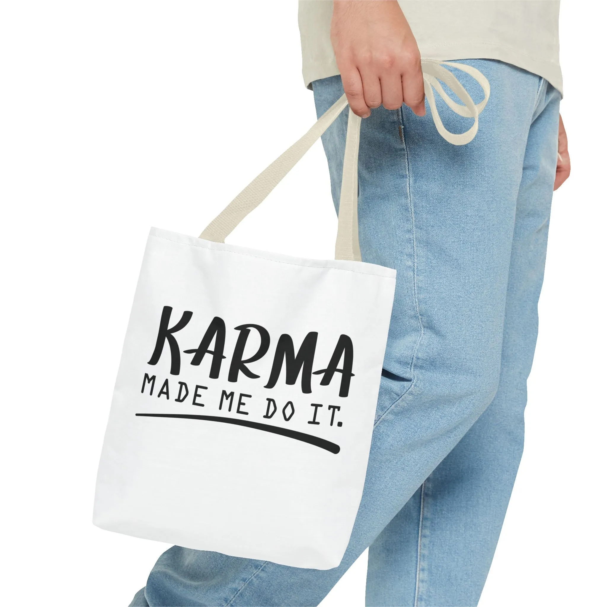 "Karma Made Me Do It" Tote Bag for Daily Use