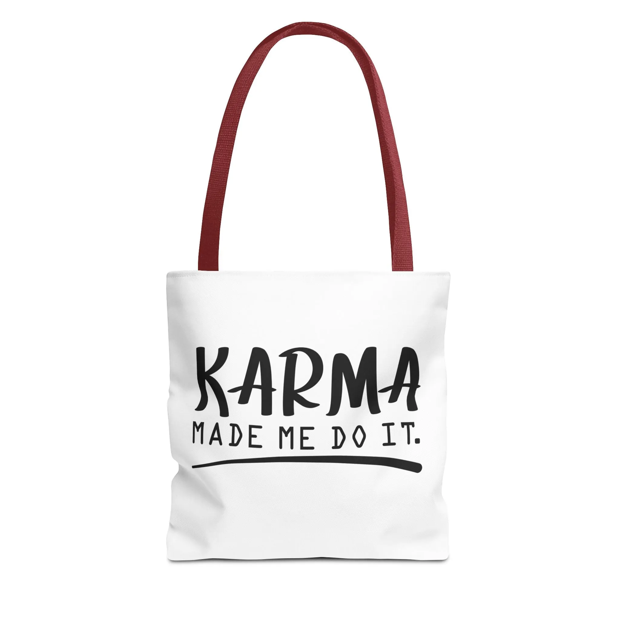 "Karma Made Me Do It" Tote Bag for Daily Use