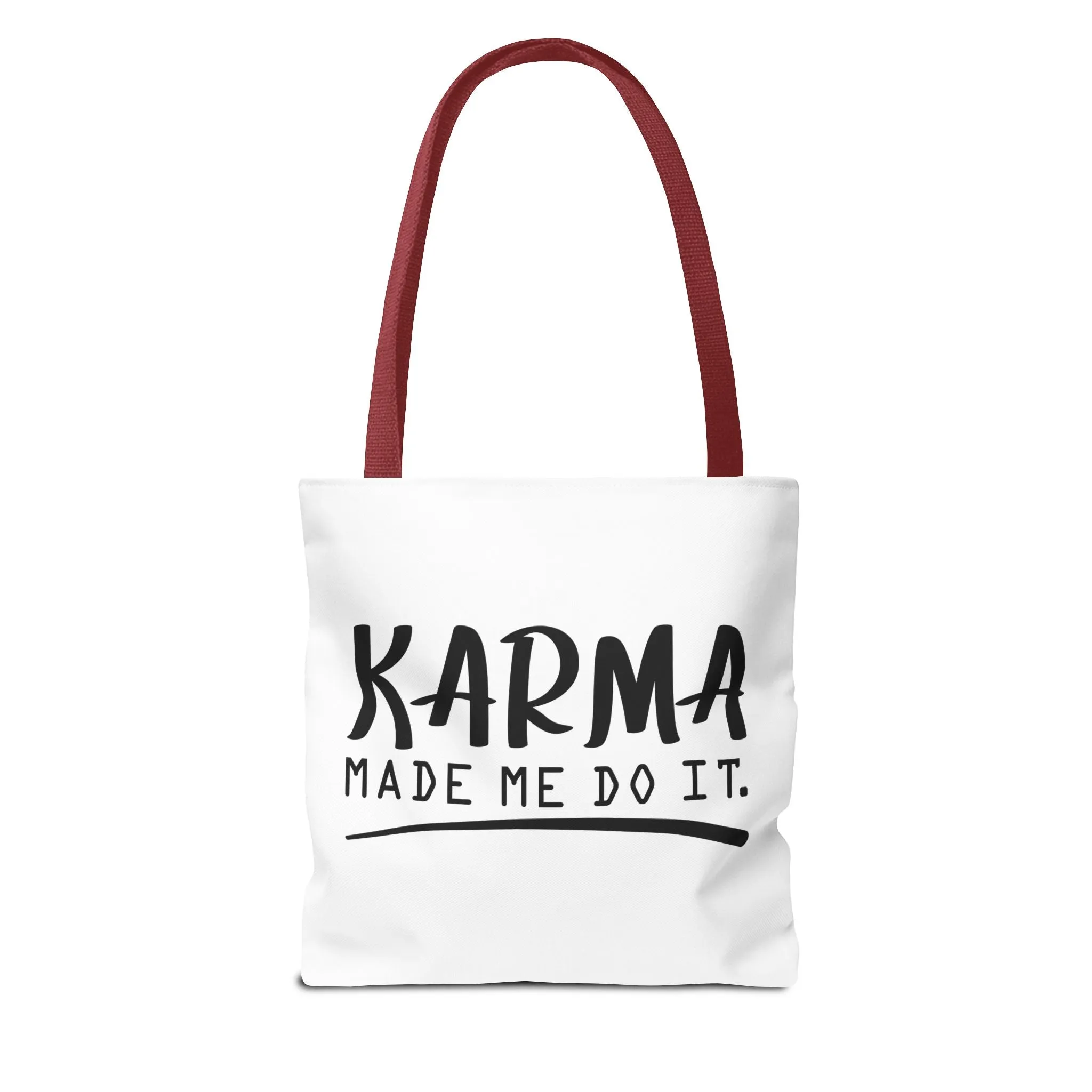 "Karma Made Me Do It" Tote Bag for Daily Use