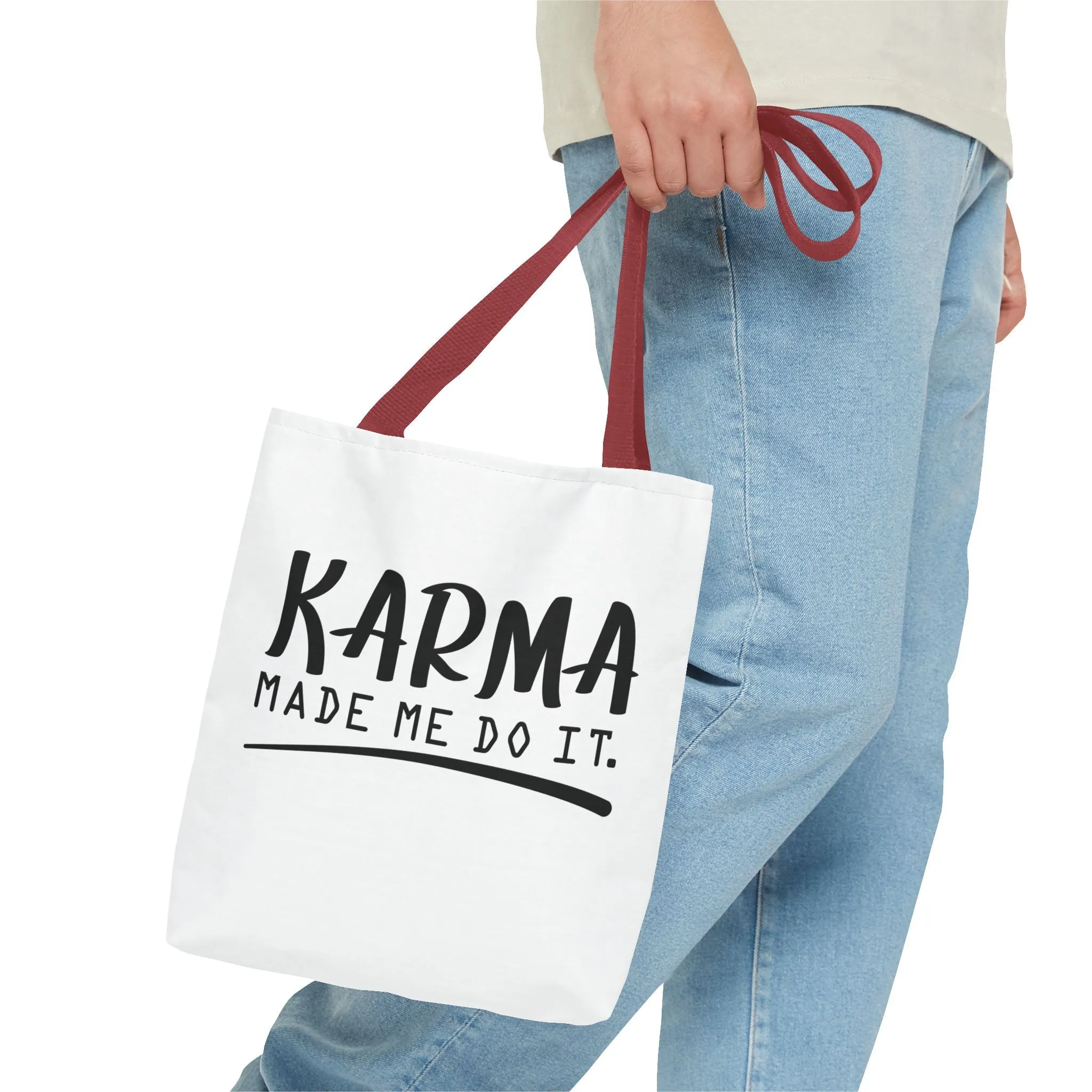 "Karma Made Me Do It" Tote Bag for Daily Use