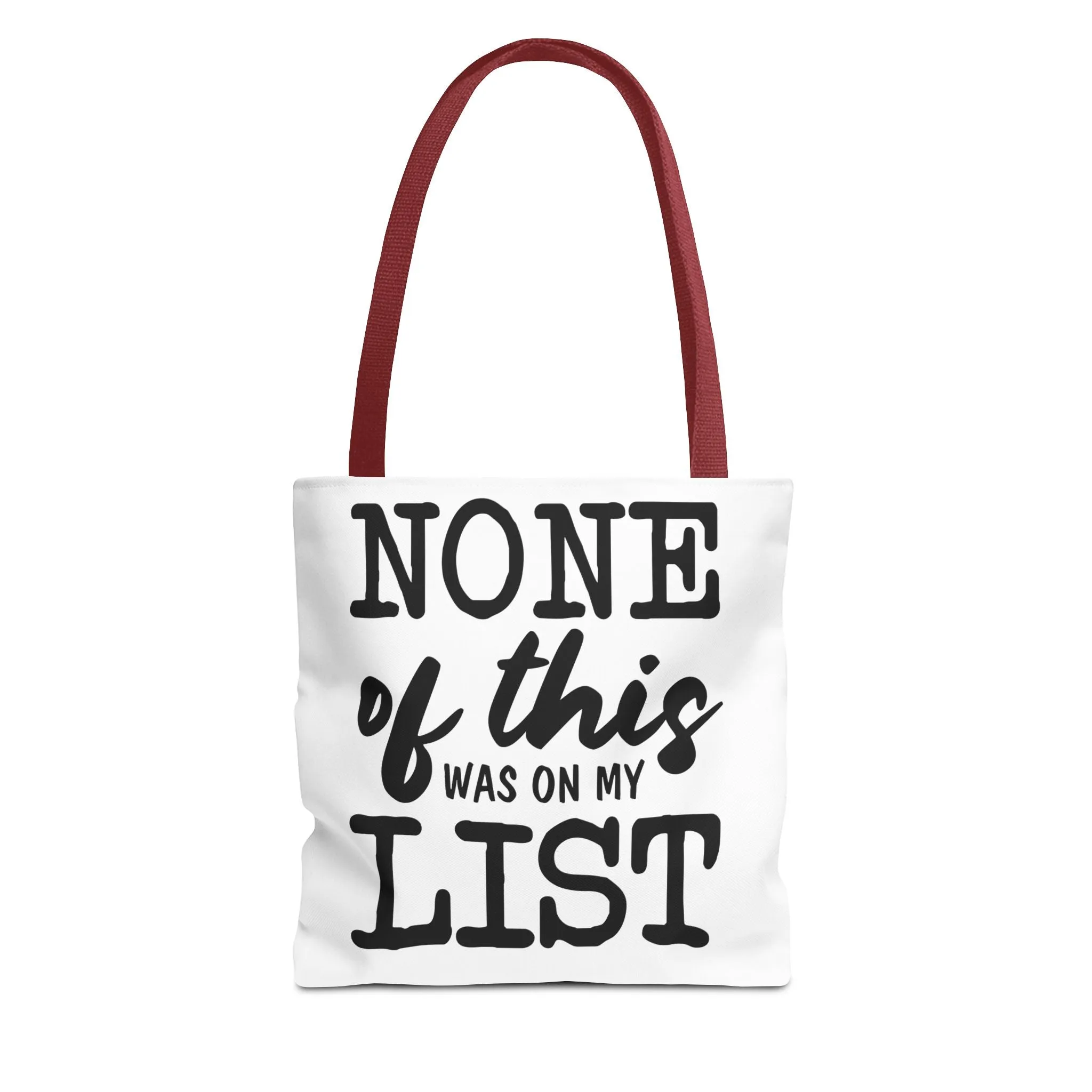 "None Of This Was On My List" Tote Bag for Daily Use