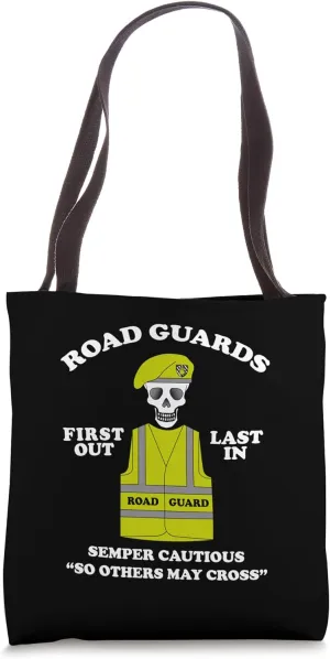 ROAD GUARD SEMPER CAUTIOUS Funny Sarcastic Tote Bag