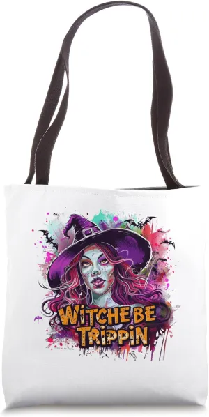 Witches Be Trippin Funny Halloween Witch Spooky Costume Fun Tote Bag