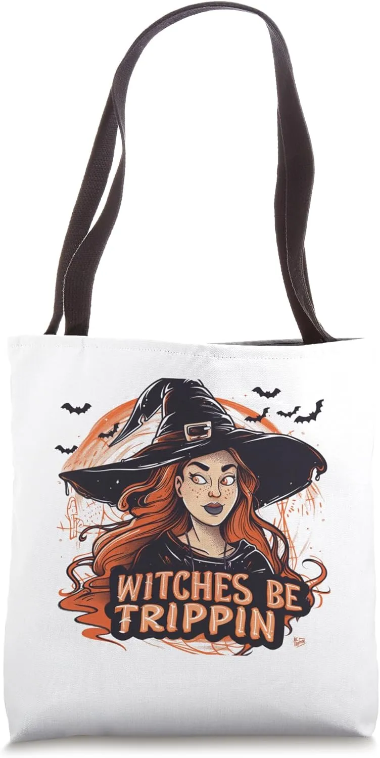Witches Be Trippin Funny Halloween Witch Spooky Costume Fun Tote Bag