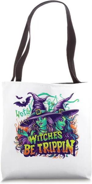 Witches Be Trippin Funny Halloween Wizard Witch Halloween Tote Bag