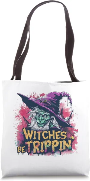 Witches Be Trippin Funny Halloween Wizard Witch Halloween Tote Bag