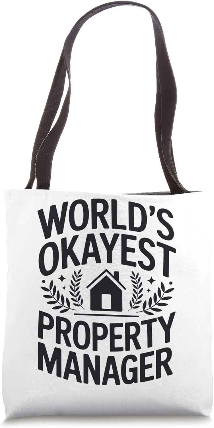 World’s Okayest Property Manager Tote Bag
