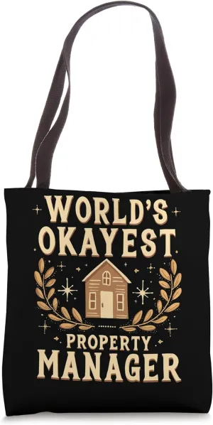 World’s Okayest Property Manager Tote Bag
