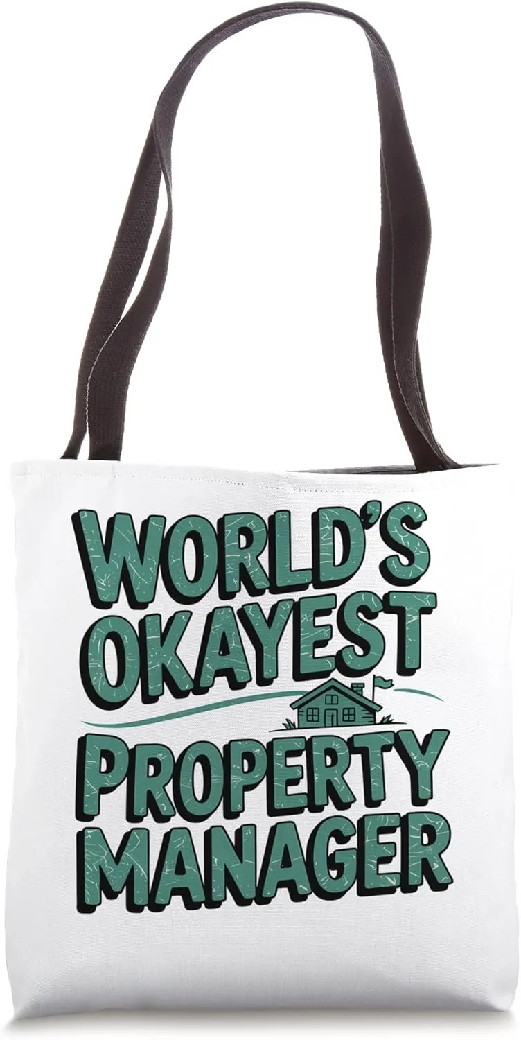 World’s Okayest Property Manager Tote Bag