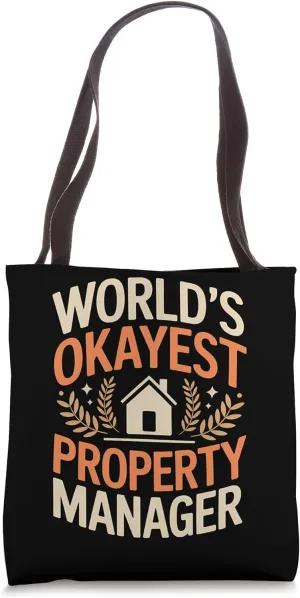 World’s Okayest Property Manager Tote Bag