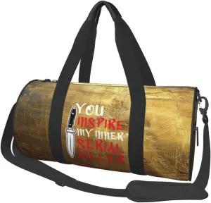 You Inspire My Inner Serial Killer Duffel Bag Gym Bag Travel Sports Tote Large Foldable Beach Swim Yoga0