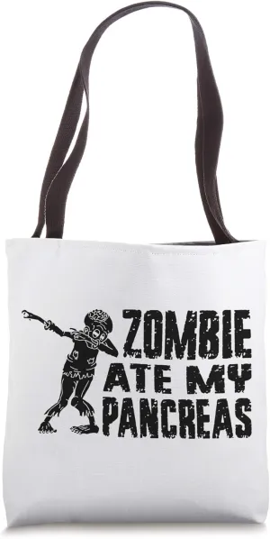 Zombies ate my Pancreas, Type One Diabetes Awareness, Type 1 Tote Bag